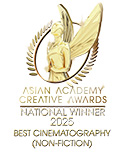 Image : asian academy creative awards national winner 2025 best cinematography(non-fiction)