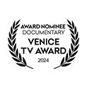 Image : award nominee documentary venice tv award 2024