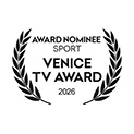 Image : AWARD NOMINEE SPORT VENICE TV AWARD 2026