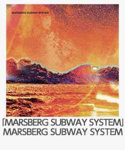 「MARSBERG SUBWAY SYSTEM」MARSBERG SUBWAY SYSTEM