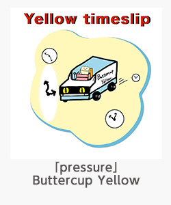 「pressure」Buttercup Yellow