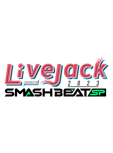カンテレ開局65周年記念 Livejack 2023 SMASH BEAT SP
